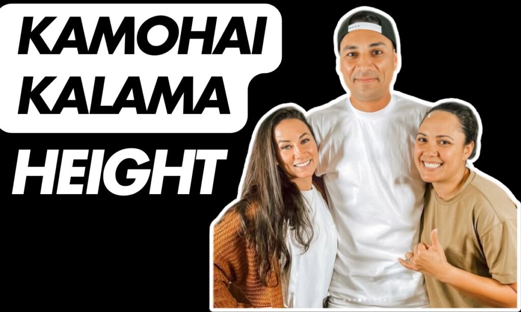 Kamohai Kalama Height, Age, Wiki, Bio, Husband, Net Worth Kamohai Kalama Height, Age, Wiki, Bio, Husband, Net Worth