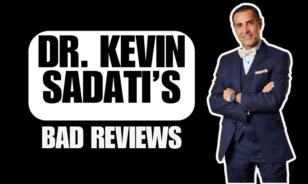 Dr. Kevin Sadati’s Bad Reviews: An Analysis Dr. Kevin Sadati’s Bad Reviews An Analysis