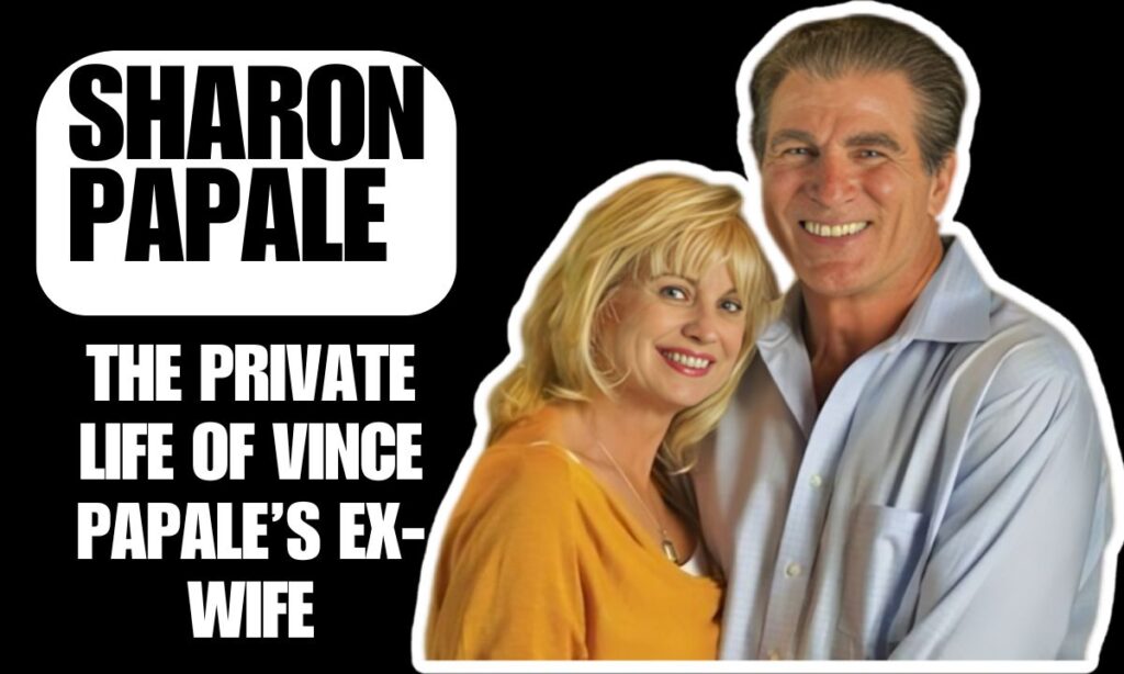 Sharon Papale : The Private Life of Vince Papale’s Ex-Wife
