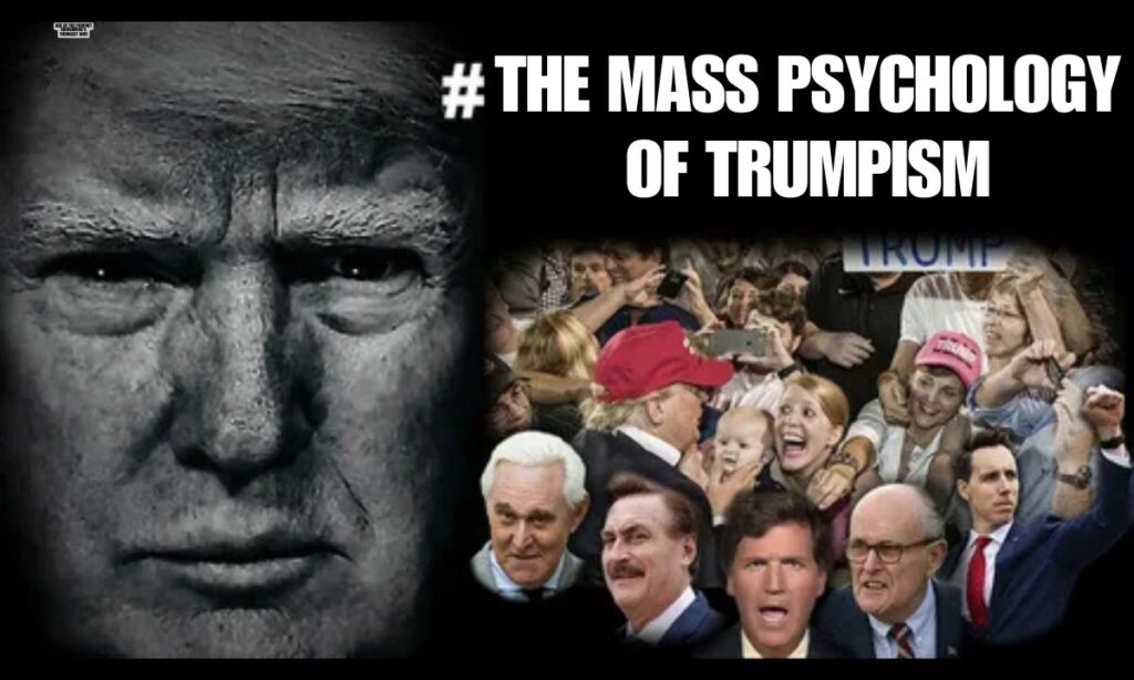 The Mass Psychology of Trumpism